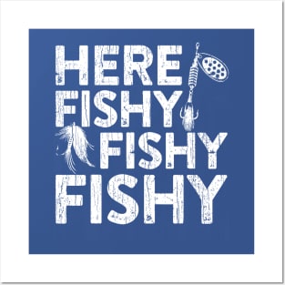 Here Fishy Fishy Fishy Posters and Art